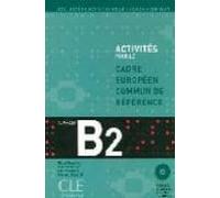 activites pour le cadre europeen commun de reference niveau b2 (incluy
