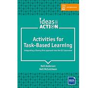 Activities For Task-Based Learning. Integrating A Fluency First Approach Into The ELT Classroom: Integrating a fluency first approach into the ELT classroom. Book with photocopiable activities (KLETT)