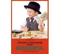 Activities to make family chores Successful: Activities to make family chores Successful | Family chores 5-7 and 7-11 years old |Financial literacy | ... for kids | Money for Kids | Kidpreneurship