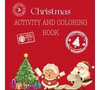 Activity and Coloring Christmas Book for Kids 4-8: Activity book: mazes, counting, dot to dot, color by numbers, pre-writing and more.