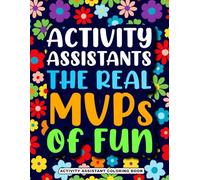 Activity Assistant Coloring Book: A Funny Activity Professional Gift for Appreciation and Relaxation