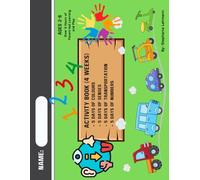 Activity Book - 4 Weeks of Crafts, Activities, and Games - 5 Days of Colours, 5 Days of Senses, 5 Days of Transportation, and 5 Days of Numbers - For ... Over 3 Hours of Parent-led Learning and Play