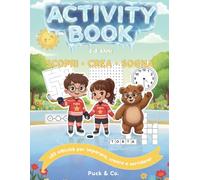 Activity Book: +50 attività per imparare, creare e sorridere! giochi e passatempi per bambini - Soluzioni incluse!