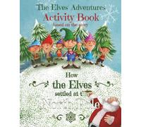 Activity Book: based on the story "How the Elves settled at the North Pole" (The Elves' Adventures)