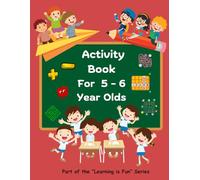 ACTIVITY BOOK FOR 5-6 YEAR OLDS. 70 pages of Fun & Engaging activities including mazes, dot to dot , spot the difference, count and colour, problem ... 21.59 x 27.94 cm, phonics ("Learning is Fun")