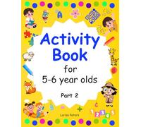 Activity Book for 5-6 Year Olds: Fun Learning Activities with Tracing, Colouring, Mazes, Puzzles and More! Part 2 (Learn & Play Activity Series)