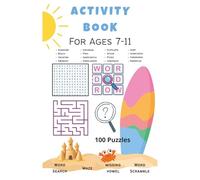 Activity Book For Ages 7-11: Word Search, Maze, Word Scramble and Missing Vowel 100 Fun Brain Puzzles for Holidays, Camping and Travel 6x9 inch fun-filled puzzle book