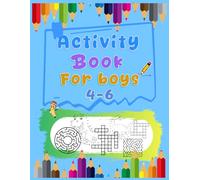 Activity book for boys 4-6: A world of fun just for you