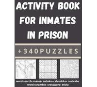 Activity Book For Inmates In Prison: +340 Brain Games And Puzzles With Positive Words For Inmates In Jail To Send To A Loved One who is incarcerated
