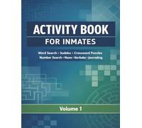 Activity Book for Inmates: Large Print Relaxing Sudoku,Word Searches,Crosswords,Writing Prompts and more.Over a 100 Puzzles to send to a loved one