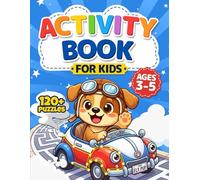Activity Book for Kids Ages 3-5: 120+ Puzzles for Early Learning, with Shadow Matching, Tracing, Early Math , Spot the Difference, I Spy, Connect-the-Dots, and More Activities for Travel and Home