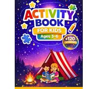 Activity Book for Kids Ages 3-6: 120 Fun & Educational Games for Kids with Logic Puzzles, Matching, Counting, Spot the Difference, I Spy, Color by Number, Shadow Matching, and More