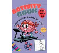 Activity Book for Kids Ages 4-8: Mazes, Coloring, Drawing, Tic-Tac-Toe, Connect the Dots & Fun Learning Activities for Boys and Girls