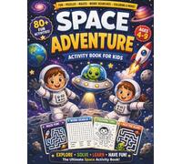 Activity Book for Kids Ages 4-9: Space Adventure: Mazes, Word Search, Secret Messages, Coloring Pages & Fun Puzzle Games (Fun Activity Book Collection)