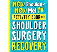 Activity Book for Shoulder Surgery Recovery: A Fun After Shoulder Surgery Gift for Recovery & Relaxation with Entertaining Activities & Coloring Pages