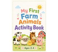 Activity Book for Toddlers 2-4 : My First Farm Animals: Coloring, Tracing, Counting