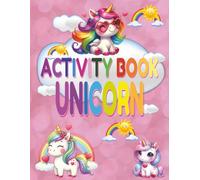 Activity Book Unicorn: Fun Coloring, Mazes, Trace the Lines, Spot the Difference & Counting Games for Girls Ages 4-6 | Cute Unicorn Learning Activities for Preschool and Kindergarten