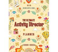Activity director planner 2025-2026: daily, weekly and monthly organizer for Regarding Senior Day Care, Assisted Living, Memory Care, Skilled Nursing Care....