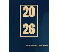 Activity Director Planner: Monthly-Weekly For Senior Living Memory Care, Life Enrichment Coordinators, Nursing Homes, From JAN to DEC