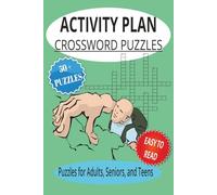 ACTIVITY PLAN CROSSWORD PUZZLES: Crossword Puzzles with Easy to Read print about Activities, Tasks, Outdoors, and More | 6x9 inches ,120 pages| 50+ ... Gifts for Vacations, Holidays, and Relaxation