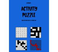 Activity Puzzle Book For Kids Ages 6-12 Years Old: SUDOKU; MAZES; NUMBER PLACE; NURIKABE; TIC TAC LOGIC; HITORI.
