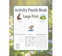 Activity Puzzle Book Large Print: 50 Puzzles | Sudoku, Nurikabe, Crossword, Word Search, Kakuro | 8.5 x 11 inches, 101 pages