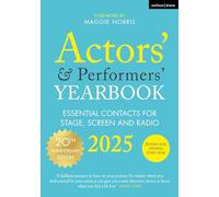 Actors’ and Performers’ Yearbook 2025: Essential Contacts for Stage, Screen and Radio
