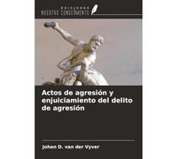 Actos de agresión y enjuiciamiento del delito de agresión