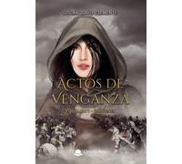 Actos de venganza: Volumen I - Orígenes (SIN COLECCION)