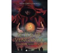Actos de venganza: Volumen II (SIN COLECCION)