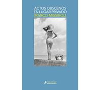 Actos obscenos en lugar privado (Salamandra Narrativa)