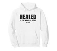 Acts 3:16 Healed in The Name of Jesus! Sudadera con Capucha