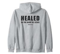 Acts 3:16 Healed in The Name of Jesus! Sudadera con Capucha