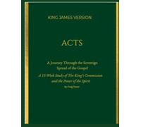 Acts: A Journey Through the Sovereign Spread of the Gospel (The Royal Heritage Series)