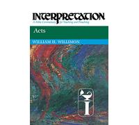 Acts: Interpretation: A Bible Commentary for Teaching and Preaching