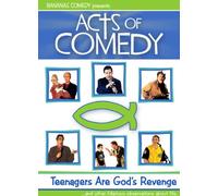 Acts of Comedy: Teenagers Are God's Revenge [USA] [DVD]