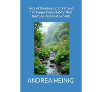 Acts of Kindness 2: 6"x9" and 170 Pages Daily Habits That Nurture Personal Growth