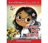 Acts of Kindness Begins With Me - Coloring Book Version