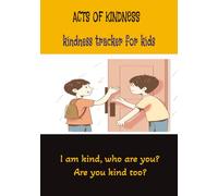 Acts of Kindness: Kindness tracker for kids