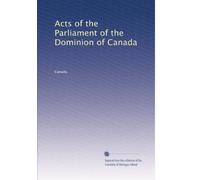 Acts of the Parliament of the Dominion of Canada