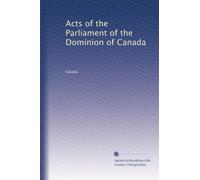 Acts of the Parliament of the Dominion of Canada: Volume 2