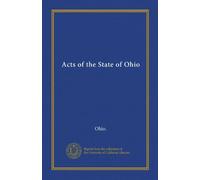 Acts of the State of Ohio (Vol-1)