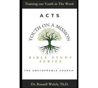 Acts: The Unstoppable Church (Youth on a Mission Bible Study)
