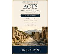 Acts Volume Five: 12:1-14:28: Providence, Antioch, and the First Missionary Journey