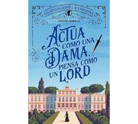 Actúa como una dama, piensa como un lord: 1 (Crimen y misterio)