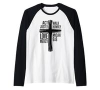 Actúa con Justicia, Camina humildemente, ama la Misericordia Miqueas 6:8 Camiseta Manga Raglan
