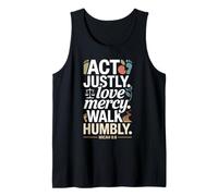 Actúa Justamente Amor Misericordia Caminar Humildemente Miqueas 6:8 Camiseta sin Mangas