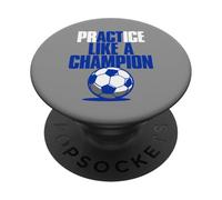 Actúa (Práctica) como Un Campeón De Fútbol PopSockets PopGrip Adhesivo