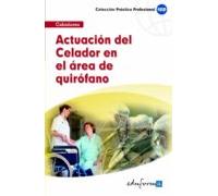 Actuacion Del Celador En El Area De Quirofano