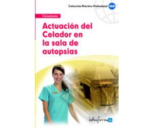 Actuación Del Celador En La Sala De Autopsias